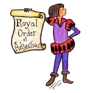 Royal Order of Adjectives Sign